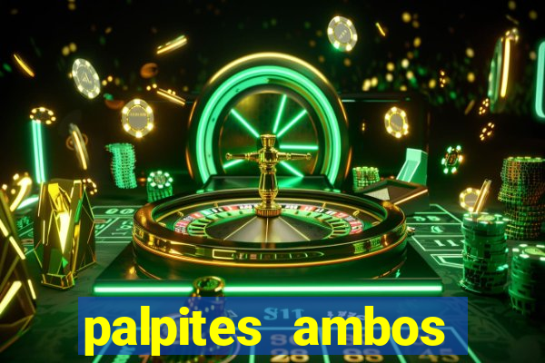 palpites ambos marcam hoje